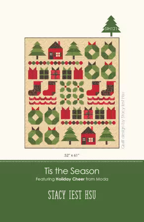 Tis the Season Quilt Pattern by Stacy Iest Hsu