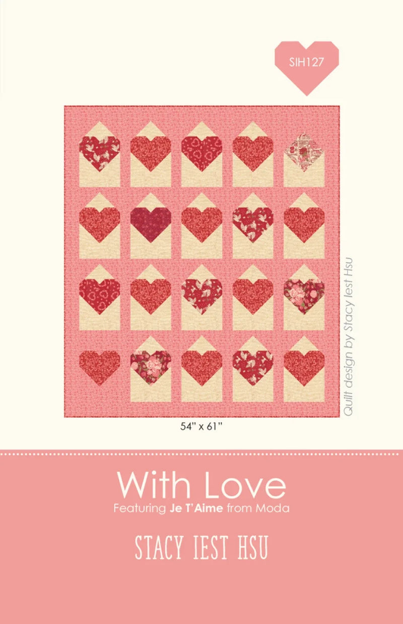 With Love Quilt Pattern by Stacy Iest Hsu