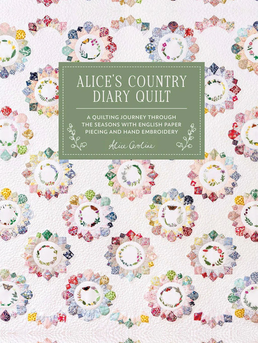 Alice's Country Diary Quilt Book - Modern Fabric Shoppe