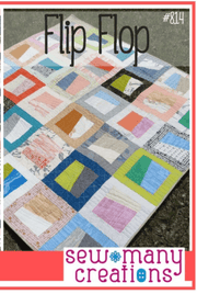 Flip Flop Quilt Pattern By Sew Many Creations - Modern Fabric Shoppe