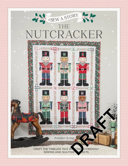 Sew a Story:Nutcracker Quilt Pattern By Jennifer Long - Modern Fabric Shoppe